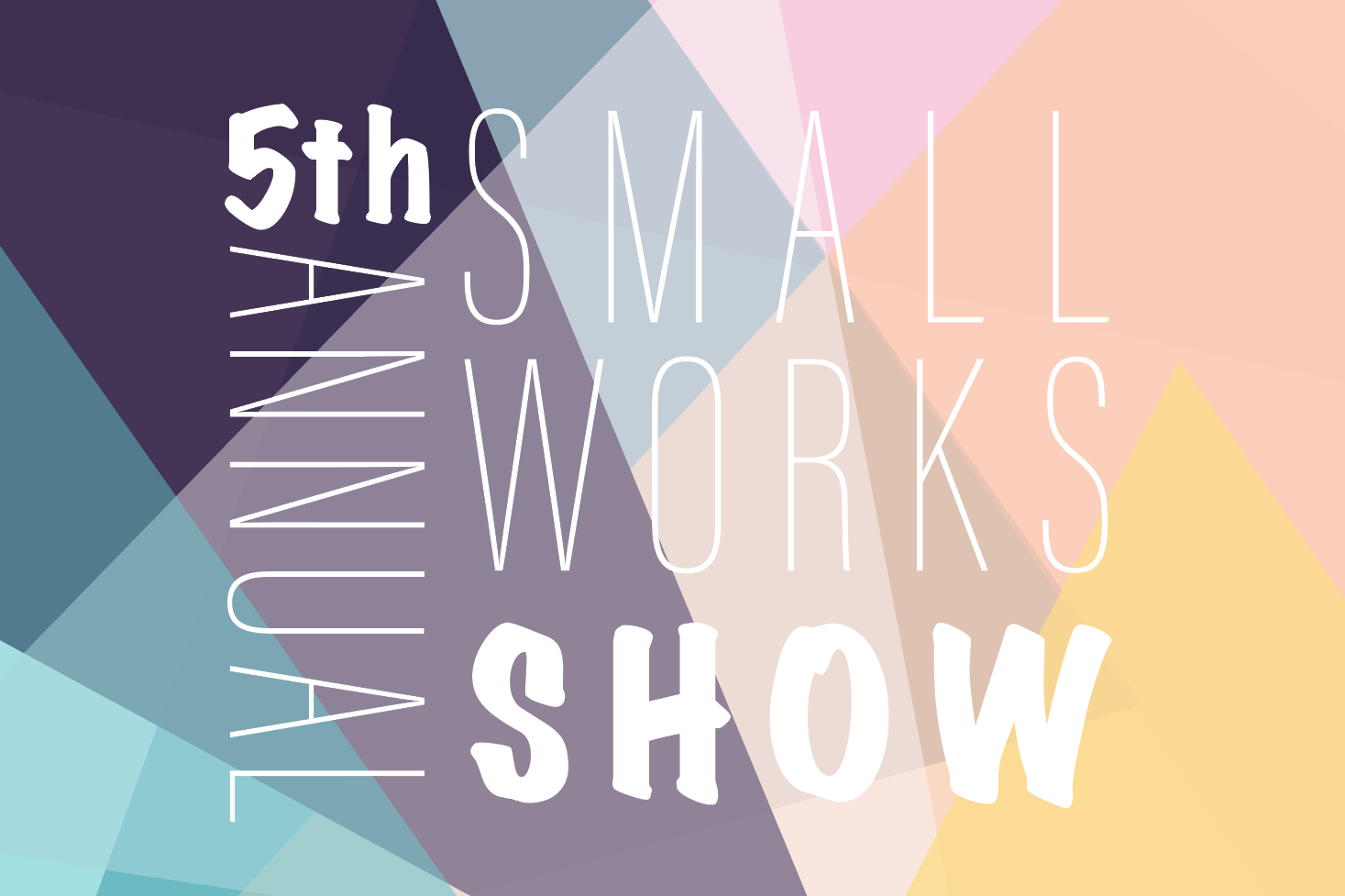 5th Annual Small Works Show Call for Entry